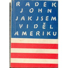 Radek John - Jak jsem viděl Ameriku